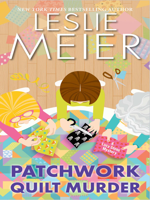 Title details for Patchwork Quilt Murder by Leslie Meier - Wait list